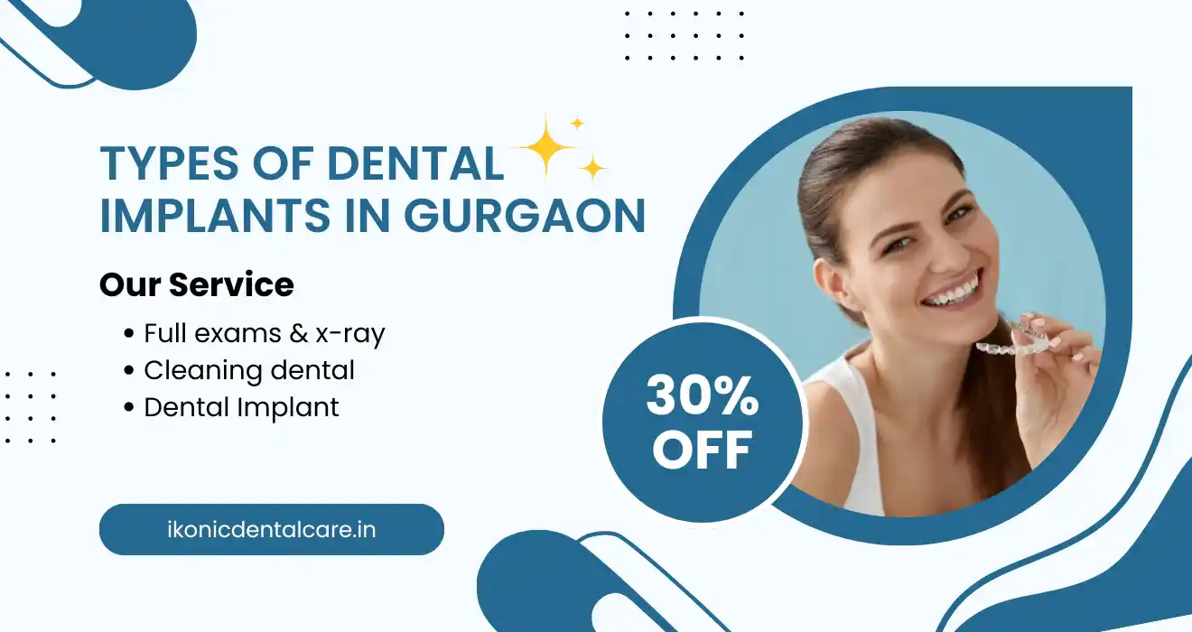 Types Of Dental Implants In Gurgaon